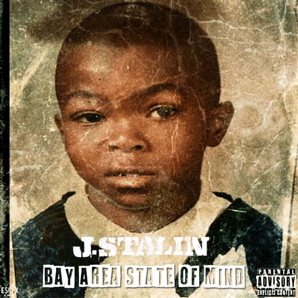 J. Stalin - Bay Area State of Mind